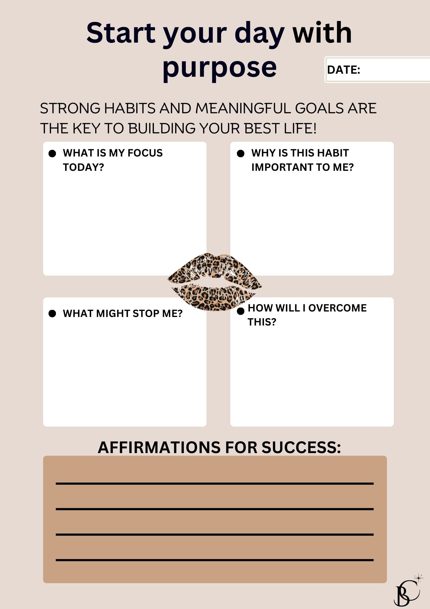  Daily purpose page for tracking habits, including prompts for focus, habit importance, challenges, overcoming obstacles, and affirmations for success. Features leopard print accents and the Bright Corner logo.