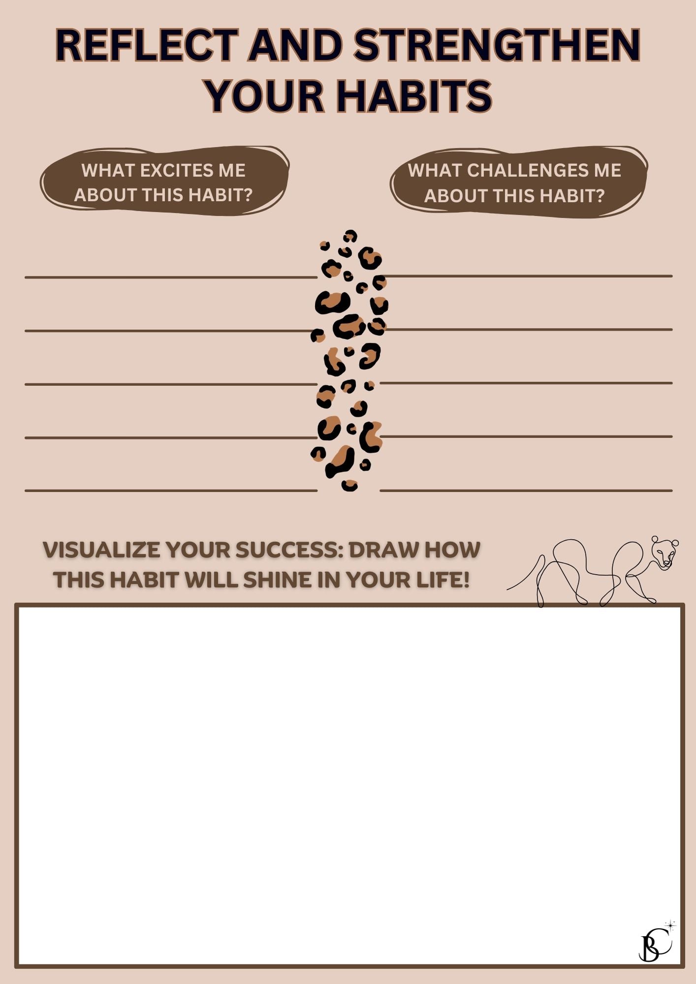 Reflect and strengthen your habits page with prompts for excitement, challenges, visualization, and success drawing. Features leopard print details and Bright Corner logo.